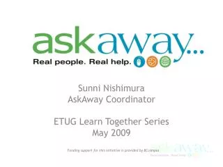 Sunni Nishimura AskAway Coordinator ETUG Learn Together Series May 2009