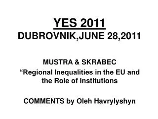 YES 2011 DUBROVNIK,JUNE 28,2011