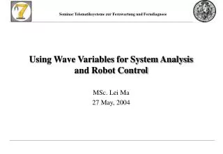 Using Wave Variables for System Analysis and Robot Control