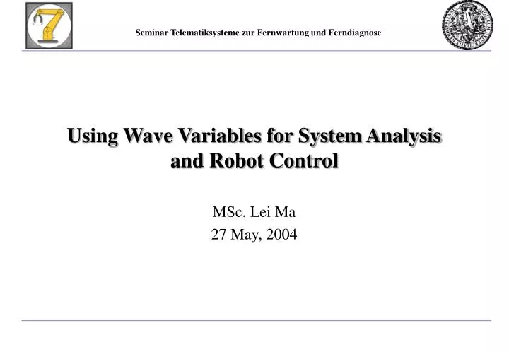 using wave variables for system analysis and robot control