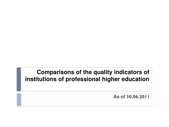 comparisons of the quality indicators of institutions of professional higher education