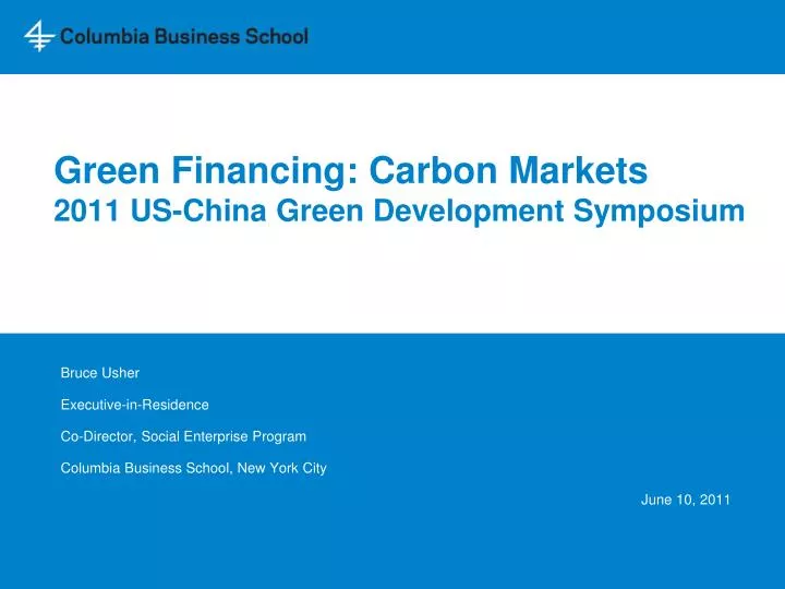 green financing carbon markets 2011 us china green development symposium