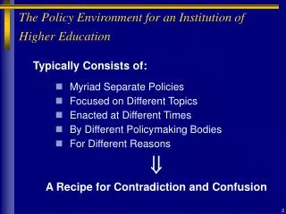 The Policy Environment for an Institution of Higher Education