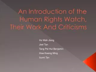 An Introduction of the Human Rights Watch, Their Work And Criticisms