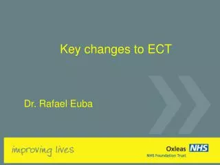 Key changes to ECT