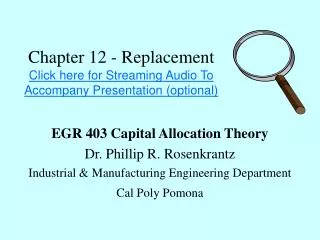 Chapter 12 - Replacement Click here for Streaming Audio To Accompany Presentation (optional)