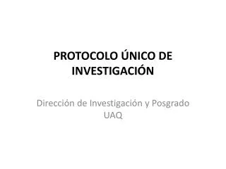 protocolo nico de investigaci n