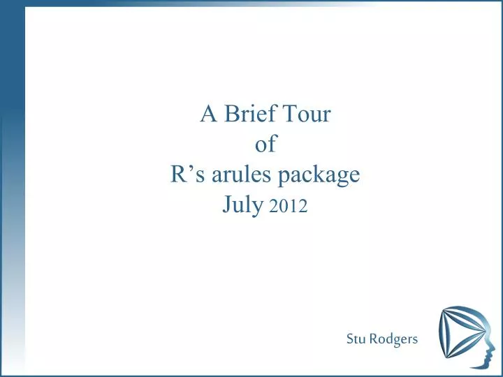a brief tour of r s arules package july 2012