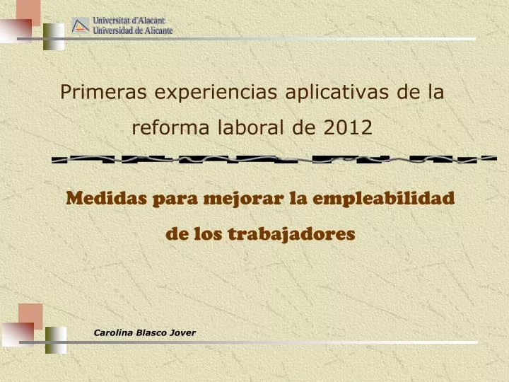 primeras experiencias aplicativas de la reforma laboral de 2012