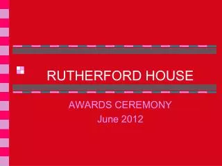 RUTHERFORD HOUSE