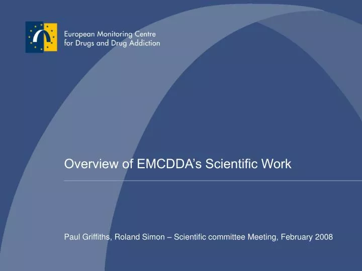 overview of emcdda s scientific work