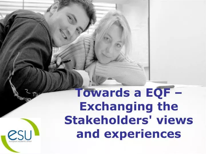 towards a eqf exchanging the stakeholders views and experiences