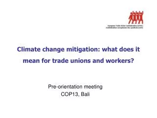 Climate change mitigation: what does it mean for trade unions and workers?