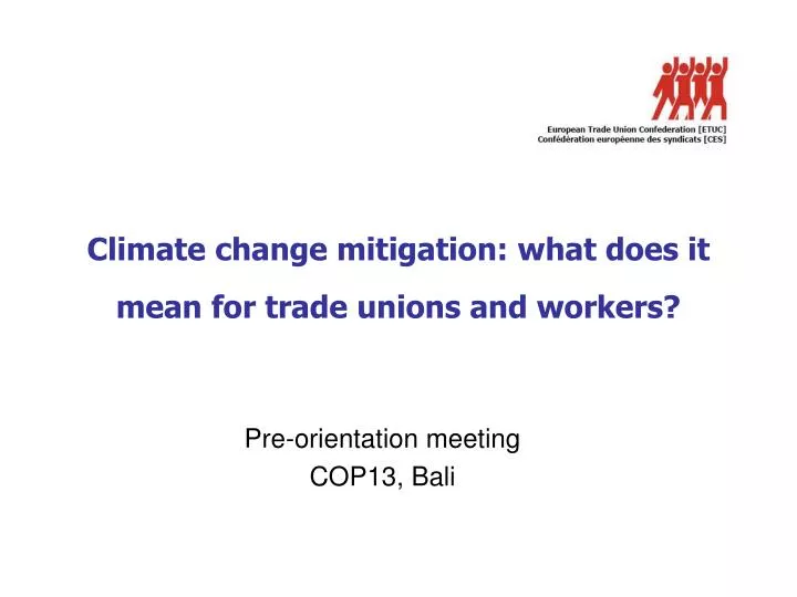 climate change mitigation what does it mean for trade unions and workers