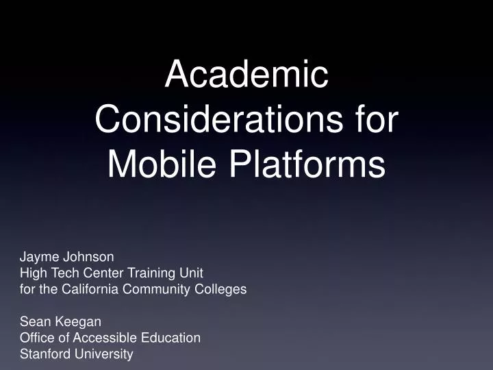 academic considerations for mobile platforms