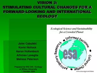 VISION 3: STIMULATING CULTURAL CHANGES FOR A FORWARD-LOOKING AND INTERNATIONAL ECOLOGY