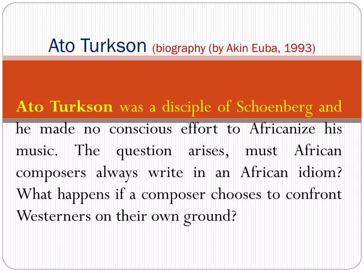 ato turkson biography by akin euba 1993