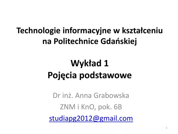 technologie informacyjne w kszta ceniu na politechnice gda skiej wyk ad 1 poj cia podstawowe