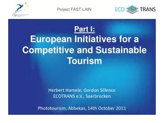 Part I: European Initiatives for a Competitive and Sustainable Tourism