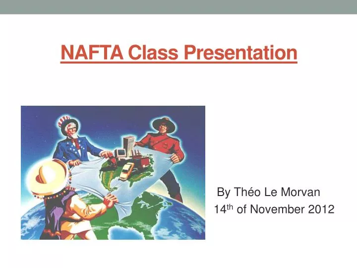 nafta class presentation