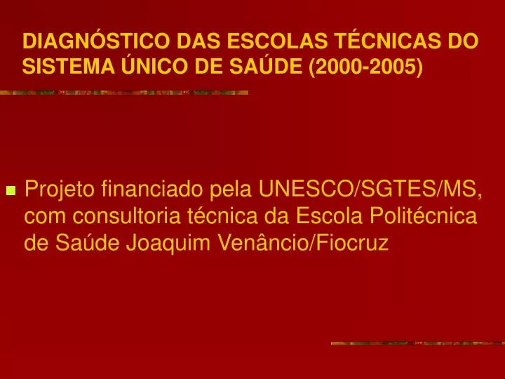 diagn stico das escolas t cnicas do sistema nico de sa de 2000 2005