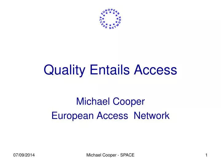 quality entails access
