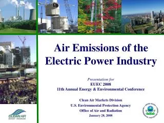 Presentation for EUEC 2008 11th Annual Energy &amp; Environmental Conference