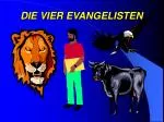 DIE VIER EVANGELISTEN - slide 1