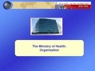 The Ministry of Health: Organization