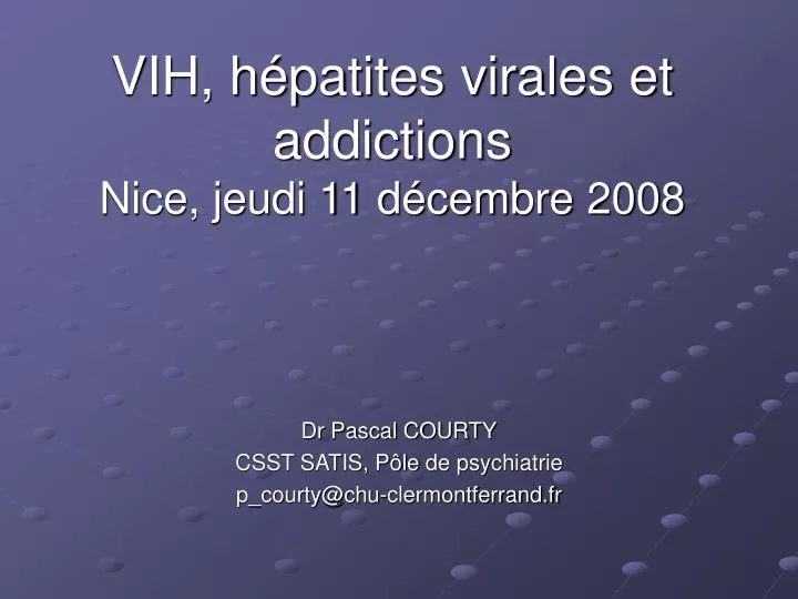 vih h p a tites virales et addictions nice jeudi 11 d ce mbre 2008