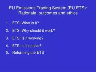 EU Emissions Trading System (EU ETS): Rationale, outcomes and ethics
