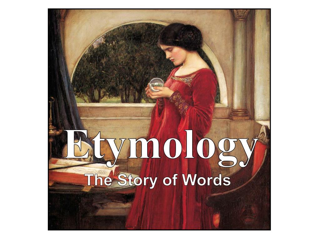 Etymology - slide 1