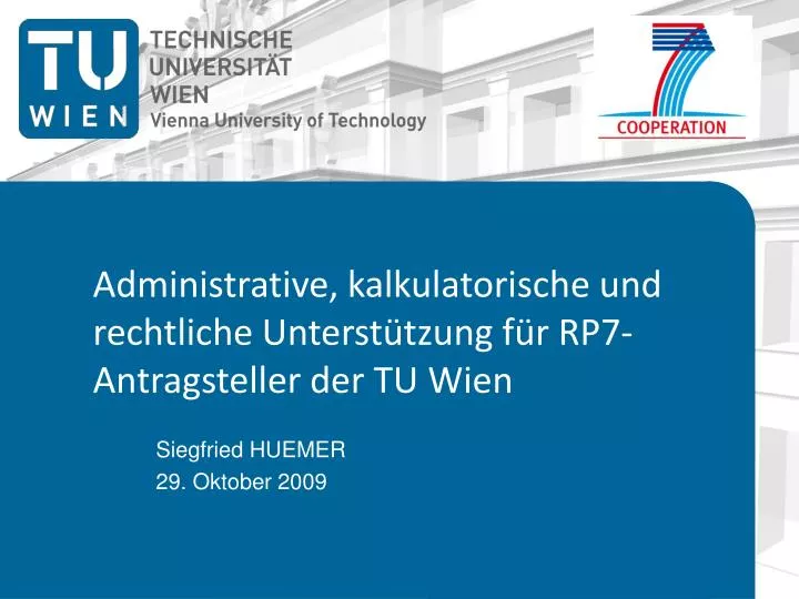 administrative kalkulatorische und rechtliche unterst tzung f r rp7 antragsteller der tu wien