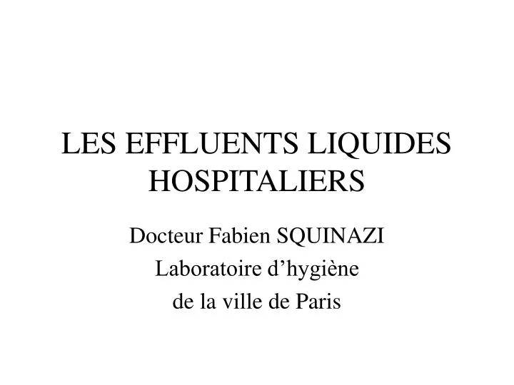 les effluents liquides hospitaliers