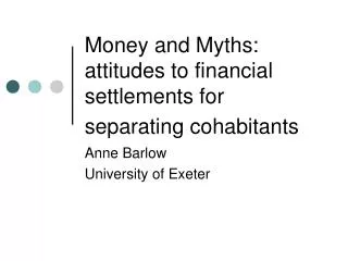 Money and Myths: attitudes to financial settlements for separating cohabitants
