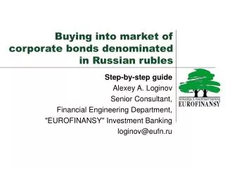 Buying into market of corporate bonds denominated in Russian rubles