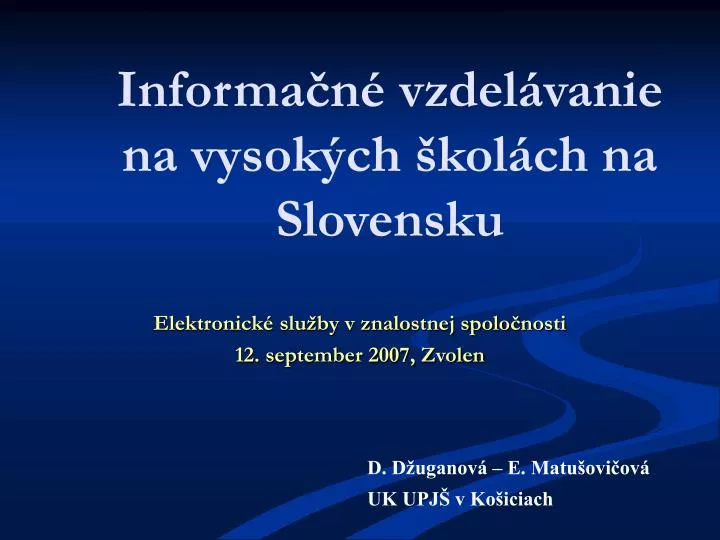 informa n vzdel vanie na vysok ch kol ch na slovensku