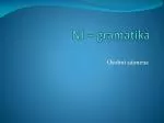 NJ – gramatika - slide 1