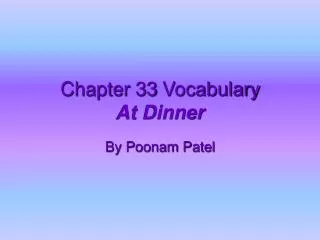 Chapter 33 Vocabulary At Dinner