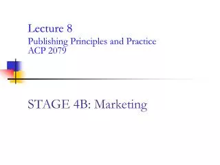 STAGE 4B: Marketing