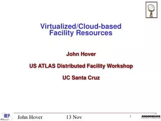 Virtualized/Cloud-based Facility Resources