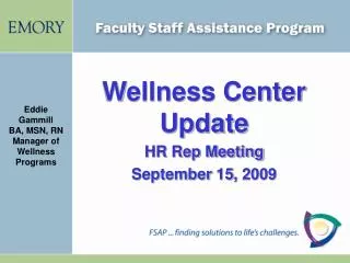 Wellness Center Update HR Rep Meeting September 15, 2009