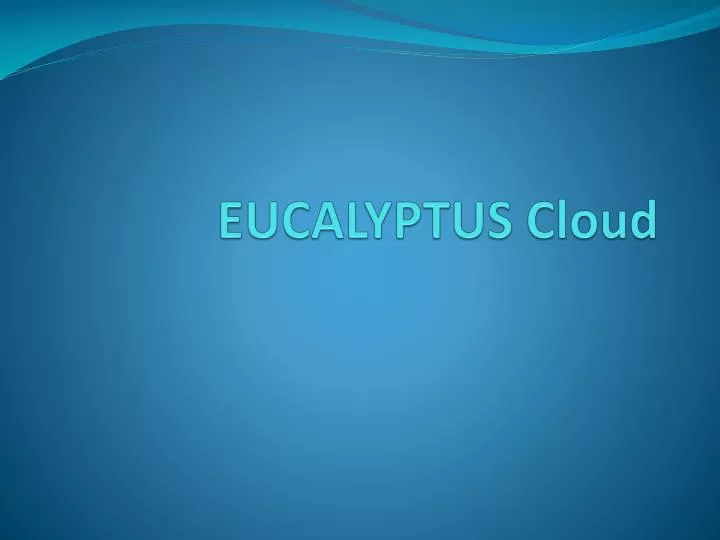 eucalyptus cloud