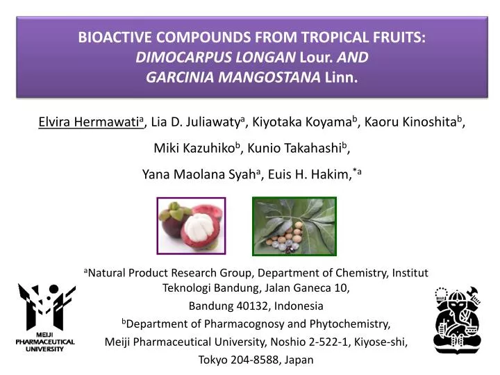 bioactive compounds from tropical fruits dimocarpus longan lour and garcinia mangostana linn