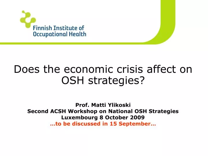 does the economic crisis affect on osh strategies
