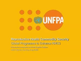 Reproductive Health Commodity Security Global Programme to Enhance RHCS