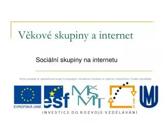 v kov skupiny a internet