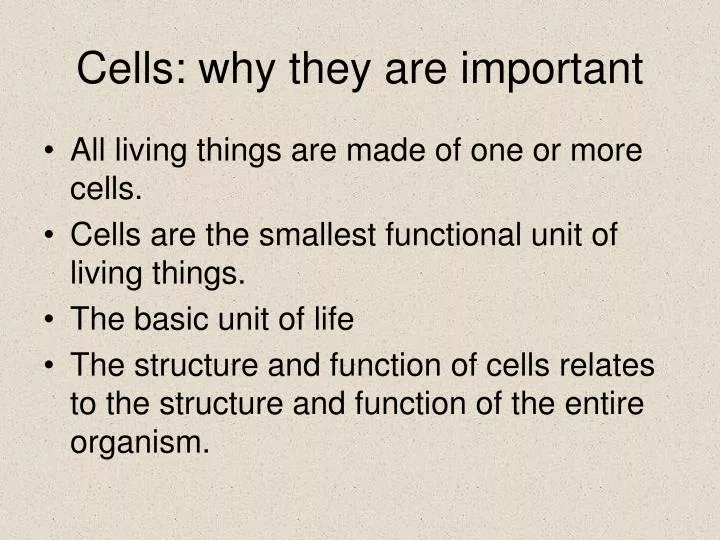 cells why they are important