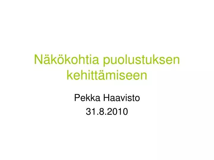 pekka haavisto 31 8 2010