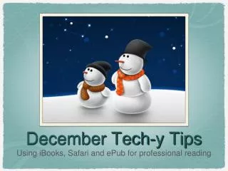 December Tech-y Tips